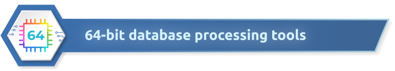 64-bit database processing tools